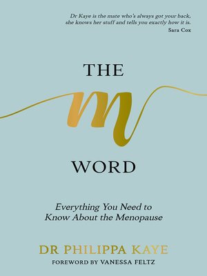 cover image of The M Word: Everything You Need to Know About the Menopause